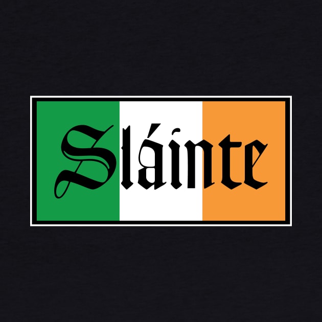 Slainte Irish Flag T-Shirt by HolidayShirts